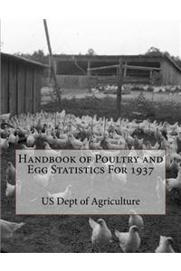 Handbook of Poultry and Egg Statistics For 1937