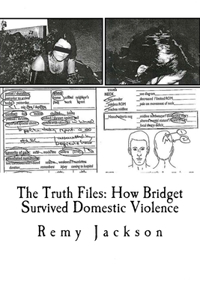 The Truth Files: How Bridget Survived Domestic Violence