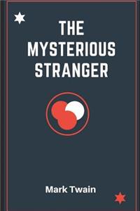 The Mysterious Stranger
