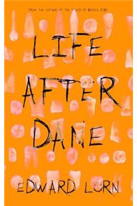Life After Dane