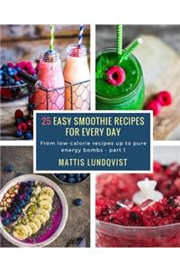 25 Easy Smoothie Recipes for Every Day