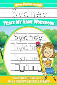 Sydney Letter Tracing for Kids Trace My Name Workbook