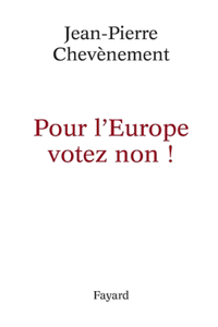 Pour l'Europe votez non !