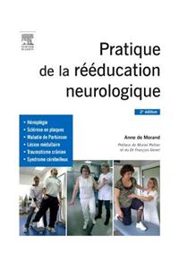 Pratique de la Rééducation Neurologique