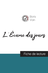 L'Écume des jours de Boris Vian (fiche de lecture et analyse complète de l'oeuvre)
