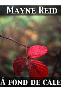 A Fond de Cale