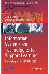 Information Systems and Technologies to Support Learning: Proceedings of Emena-Istl 2018