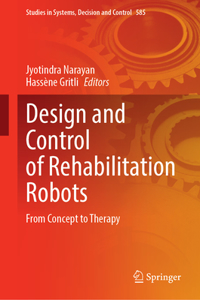 Design and Control of Rehabilitation Robots