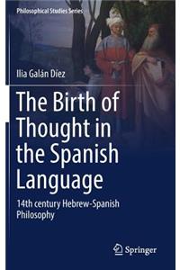 Birth of Thought in the Spanish Language