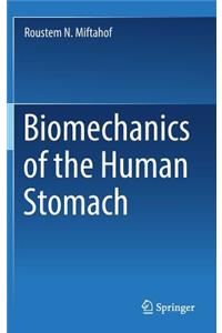 Biomechanics of the Human Stomach