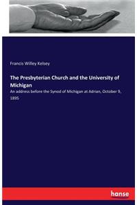 Presbyterian Church and the University of Michigan