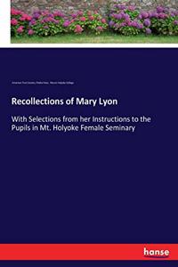 Recollections of Mary Lyon