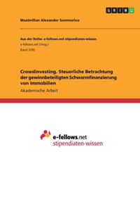 Crowdinvesting. Steuerliche Betrachtung der gewinnbeteiligten Schwarmfinanzierung von Immobilien