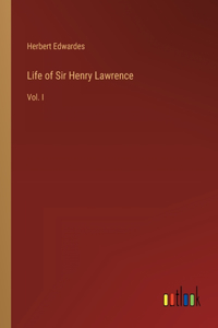 Life of Sir Henry Lawrence