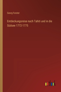 Entdeckungsreise nach Tahiti und in die Südsee 1772-1775