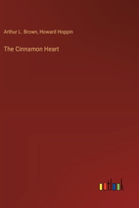 The Cinnamon Heart