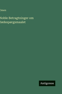 Noble Betragtninger om Jødespørgsmaalet