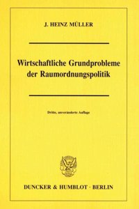 Wirtschaftliche Grundprobleme Der Raumordnungspolitik