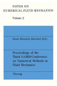 Proceedings of the Third Gamm -- Conference on Numerical Methods in Fluid Mechanics