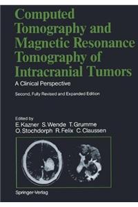 Computed Tomography and Magnetic Resonance Tomography of Intracranial Tumors