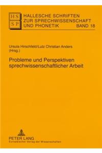 Probleme Und Perspektiven Sprechwissenschaftlicher Arbeit