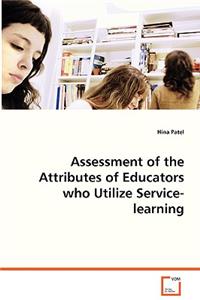 Assessment of the Attributes of Educators who Utilize Service-learning
