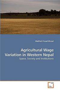 Agricultural Wage Variation in Western Nepal