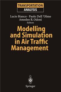 Modelling and Simulation in Air Traffic Management