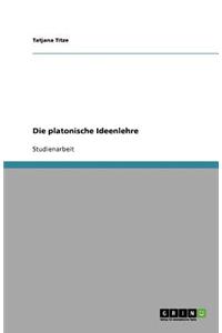 Die platonische Ideenlehre