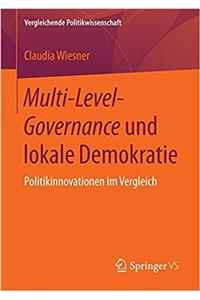 Multi-Level-Governance Und Lokale Demokratie