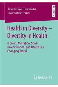 Health in Diversity – Diversity in Health