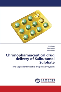 Chronopharmaceutical drug delivery of Salbutamol Sulphate