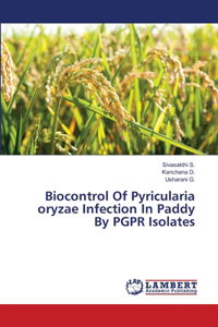 Biocontrol Of Pyricularia oryzae Infection In Paddy By PGPR Isolates