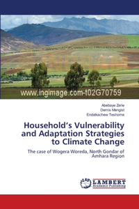 Household's Vulnerability and Adaptation Strategies to Climate Change