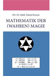Mathematik der (wahren) Magie
