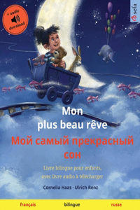 Mon plus beau rêve - Мой самый прекрасный сон (français - russe)