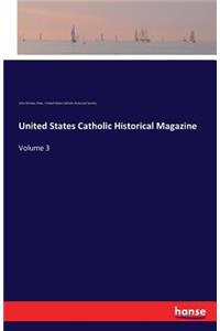 United States Catholic Historical Magazine