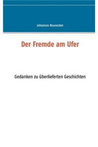 Der Fremde am Ufer