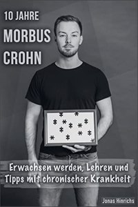 10 Jahre Morbus Crohn