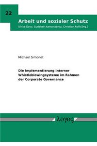 Die Implementierung Interner Whistleblowingsysteme Im Rahmen Der Corporate Governance
