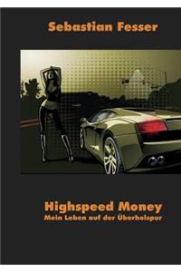 Highspeed Money