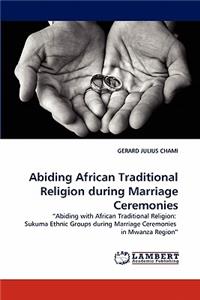 Abiding African Traditional Religion During Marriage Ceremonies