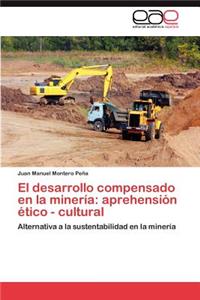 desarrollo compensado en la minería