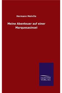 Meine Abenteuer auf einer Marquesasinsel