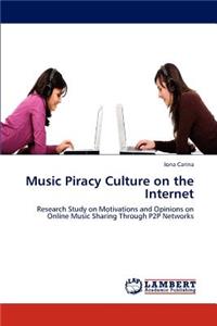 Music Piracy Culture on the Internet