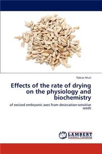 Effects of the rate of drying on the physiology and biochemistry