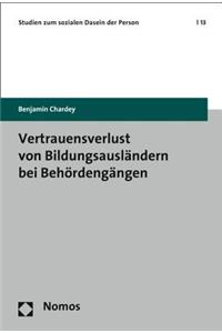 Vertrauensverlust Von Bildungsauslandern Bei Behordengangen