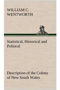 Statistical, Historical and Political Description of the Colony of New South Wales