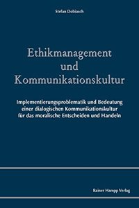 Ethikmanagement Und Kommunikationskultur