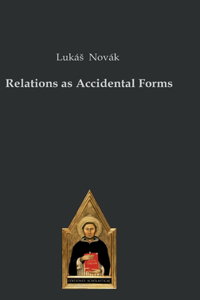 Relations as Accidental Forms